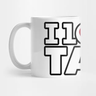 I love tax Mug